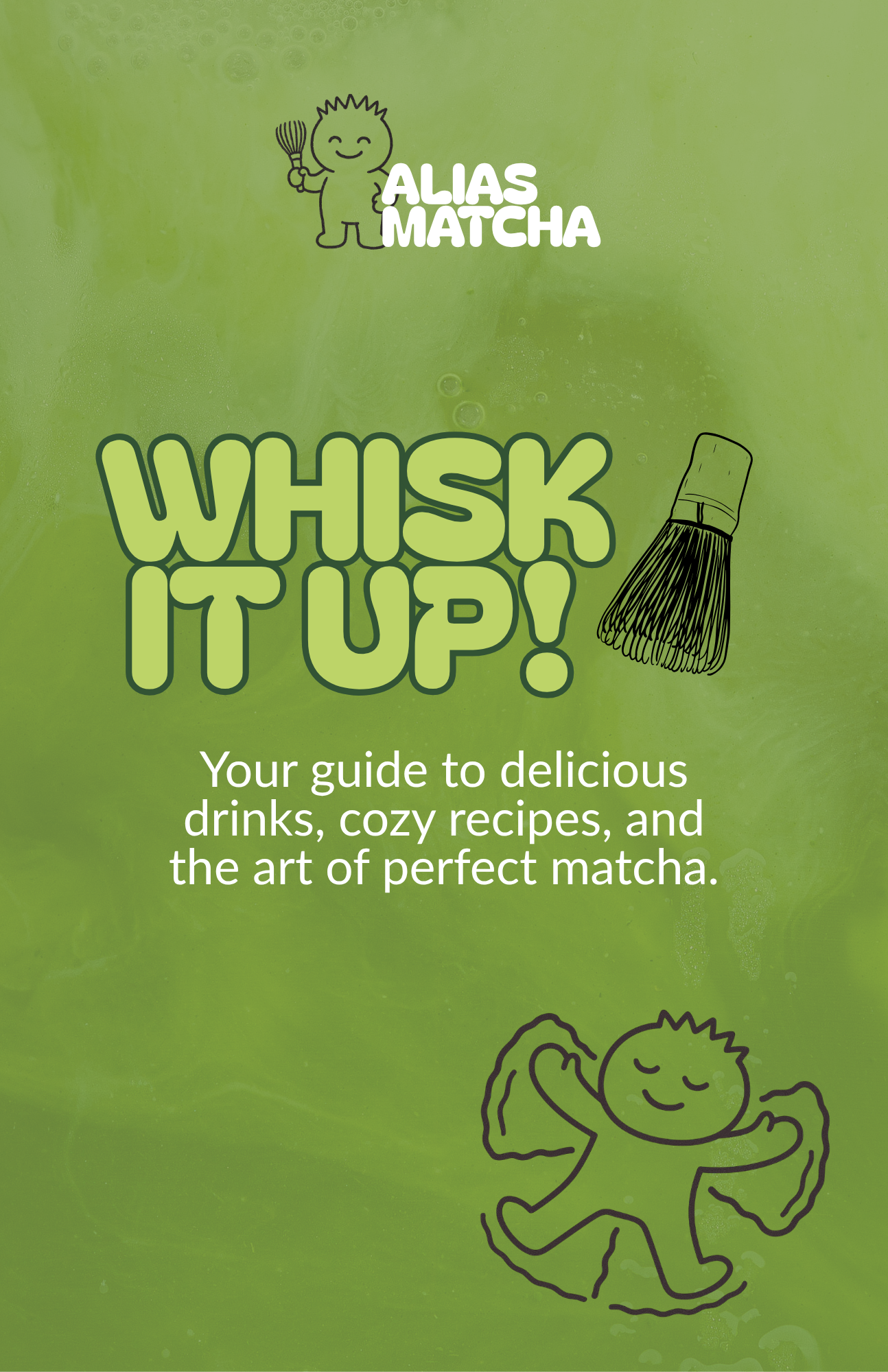 Whisk It Up! – The Ultimate Matcha Recipe & Ritual Guide